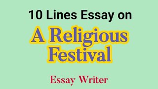 A Religious Festival || 10 lines essay on a Religious Festival || short essays in English