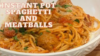 INSTANT POT SPAGHETTI AND MEATBALLS