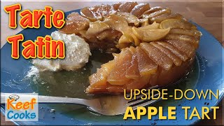 Tarte Tatin - A Delicious Upside-down Apple Tart