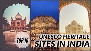 UNESCO World Heritage Sites in India 2020 || Top 10 || Complete facts