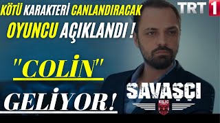 SAVAŞÇI 110. Bölüm  BOMBA HABER ERTAN SABAN ( COLİN ) GELİYOR!