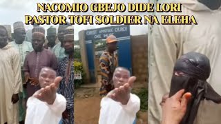 NACOMIO OYO STATE GBEJO DIDE LORI PASTOR TOFI SOLDIER NA ELEHA ISEYIN LOJO ODUN ILEYA