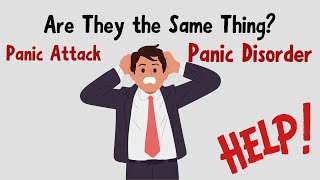 Panic Attack & Panic Disorder- What's the Difference?