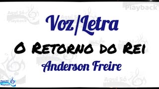 O Retorno do Rei (Voz e Letra) Anderson Freire