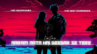 Aaram Aata Hai Deedar Se Tere Lofi Song| Ik Lamha Lofi Song| Deep Bass Lofi| @DeepBassSaan