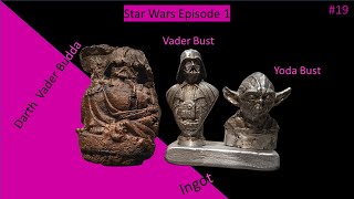 Star Wars Episode 1/ 3 x Lost PLA castings/ Melting Copper and Aluminium #19