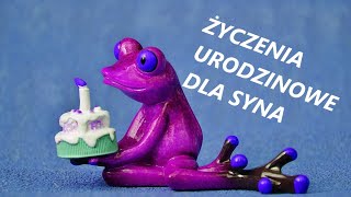 Życzenia urodzinowe dla syna