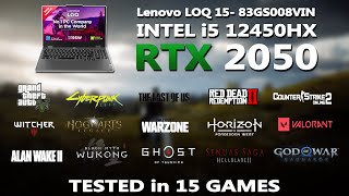 LENOVO LOQ- i5 12450HX + RTX 2050 Gaming Benchmark Test | Tested in 15 Games | RTX 2050 |