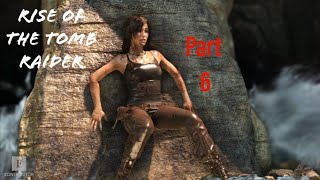 Rise of the Tomb Raider Walkthrough Part