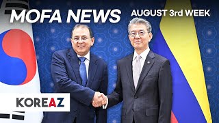 Korea and Colombia | MOFA NEWS (8.12-8.18)