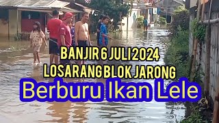 SUASANA BANJIR DI LOSARANG BLOK JARONG 6 JULI 2024