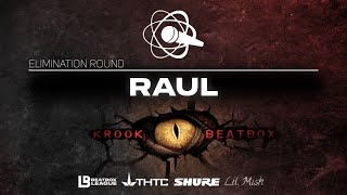 Raul | Krook Beatbox Battle 7 | Elimination