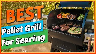 ✅ Best Pellet Grill For Searing – Highly Preferable!