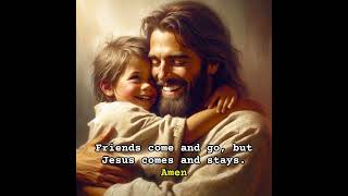 Friends come and go, but Jesus comes and stays #god #bestfriend #jesuschrist #faithingod #friendship