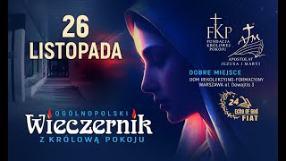 26 listopada 2023 | Konferencja, świadectwa | Ogólnopolski Wieczernik z Królową Pokoju