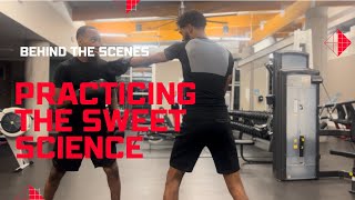 Behind the scenes work learning and perfecting the sweet science of boxing | hit and not get hit