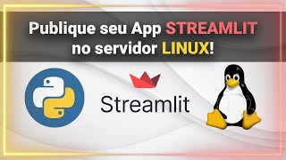 Como publicar um aplicativo Streamlit (Python) em um servidor linux