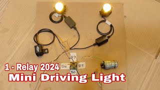 Mini Driving Light 1-Relay 2024 #MDL #1Relay