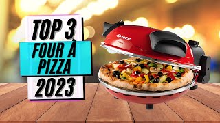 TOP 3 : Meilleur Four à Pizza 2023