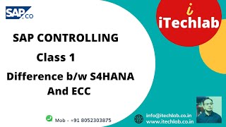 SAP CONTROLLING Class 1- Diffrence between S4hana and Ecc in hindi