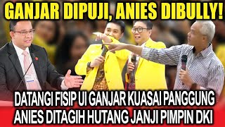 Ganjar Dipuji, Anies Dibully❗Datangi Fisip UI Ganjar Kuasai Panggung, Anies Ditagih Hutang Janji