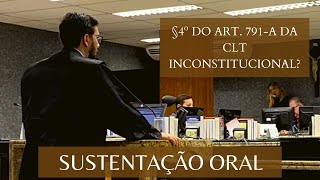 Sustentação Oral - TRT 13 - Inconstitucionalidade do §4º do art. 791-A da CLT