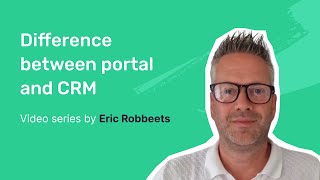 Key difference between portal and CRM