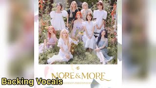 TWICE(트와이스) “MORE & MORE (English Ver.)” - Backing Vocals