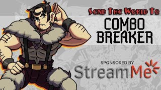 Send the World to Combo Breaker 2017