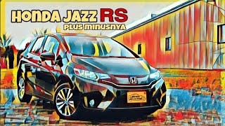 HONDA JAZZ RS PLUS MINUSNYA