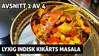 En ÄKTA Indisk Kikärts MASALA |  SPECIAL Recept | Avsnitt 2 Av 4