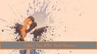 「Golden Time AMV」Slipknot - Dead Memories