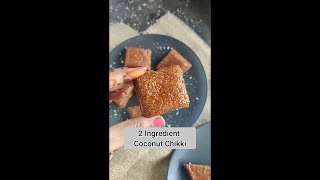 2 INGREDIENT Healthy Coconut Chikki #shorts #youtubeshorts #shortsvideo