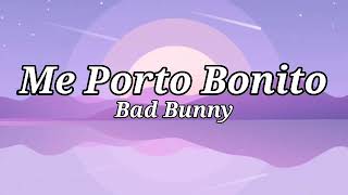 Bad Bunny, Chencho Corleone - Me Porto Bonito (Letra/Lyrics)