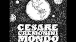 Cesare Cremonini   Mondo