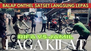 LAGA SATSET KILAT LANGSUNG LEPAS‼️RIFA🆚JAMIL|| DRAG BMX RACE || BALAP ONTHEL SURABAYA