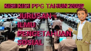 Lengkap  ! Kisi Kisi PPG 2022 Jurusan IPS