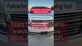 #carbuyingtips#fyp #fy #gm #chevy #tahoe #suburban#usedcars #preownedcars #truck #autos #chevrolet