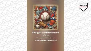 Swagger On The Diamond Baseball Song by Better Ballplayer