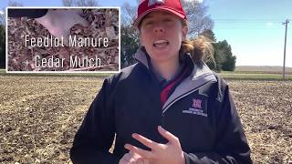 Virtual Field Day - Manure and Mulch Field Application Study near Overton, NE - 4/24/2020