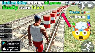 Indian Bikes Driving 3D new update // Train 🚂 🚃 VS  Drum100🛢️🛢️ crash testing // blast 🧨🛢️//gameplay