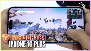 iPhone 16 Plus Farlight 84 Gaming test | Apple A18