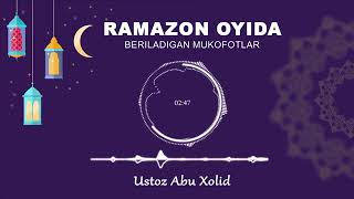 Ramazon Oyida/Ustoz Abu Xolid