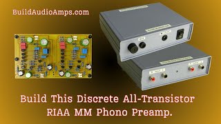 Build a discrete all-transistor RIAA phono preamplifier.