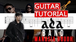 ADA BAND - MANUSIA BODOH | 🎼🎸 GUITAR TUTORIAL