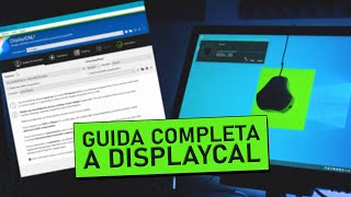 Guida completa alla calibrazione del monitor con DisplayCal | Tutorial