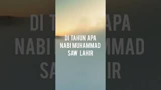 Tahun kelahiran Nabi Muhammad SAW