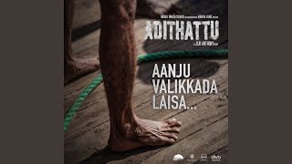 Aanju Valikkada Laisa (From "Adithattu")