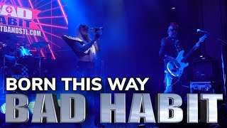 Bad Habit - Born This Way - Lady Gaga