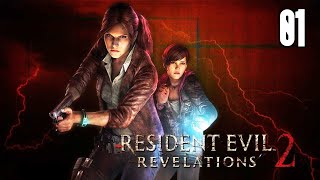 RESIDENT EVIL REVELATIONS 2 Gameplay Walkthrough | EPISODE 1: PENAL COLONY (No Commentary)